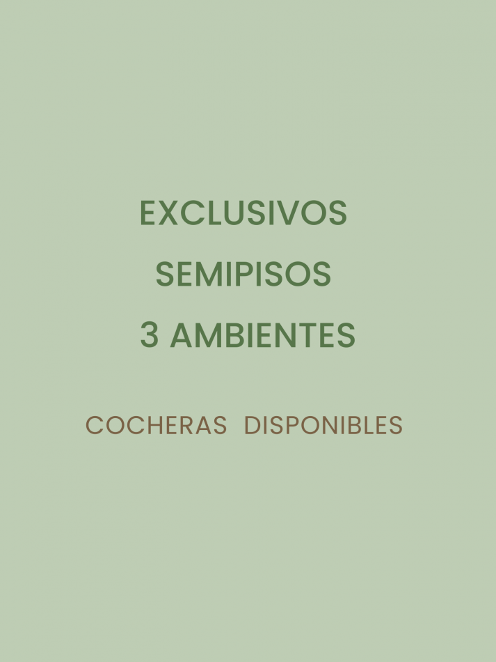 3 AMBIENTES - SEMIPISOS - A ESTRENAR